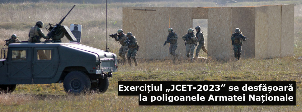 Exercițiul „JCET-2023” se desfășoară la poligoanele Armatei Naționale
