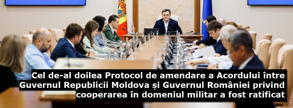 Cel de-al doilea Protocol de amendare a Acordului între Guvernul Republicii Moldova și Guvernul României privind cooperarea în domeniul militar a fost ratificat